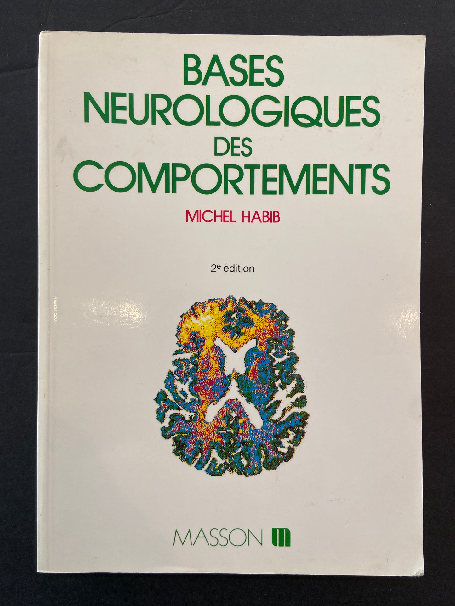 BASES NEUROLOGIQUES DES COMPORTEMENTS