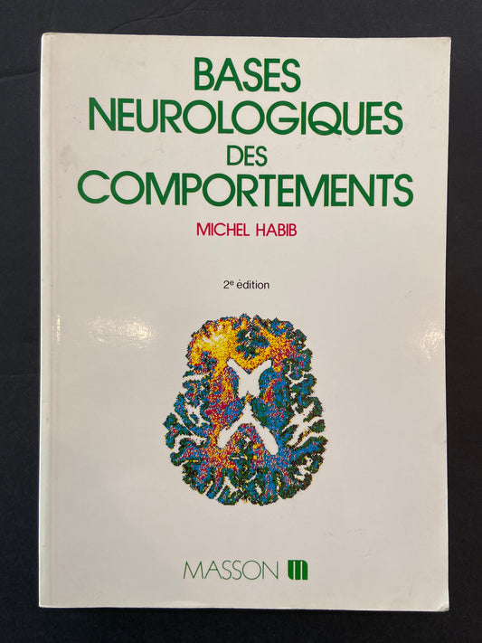 BASES NEUROLOGIQUES DES COMPORTEMENTS