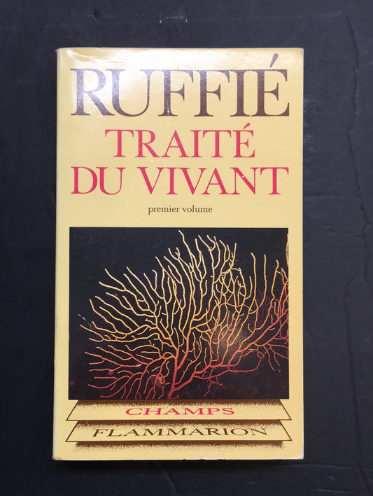 TRAITÉ DU VIVANT - T.01