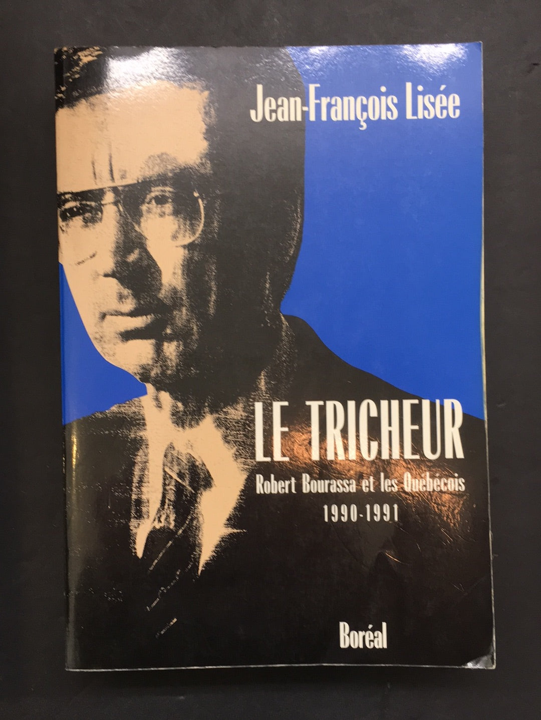 LE TRICHEUR - TOME 01 - 1990-1991