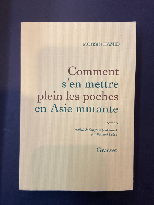 COMMENT S'EN METTRE PLEIN LES POCHES EN ASIE MUTANTE