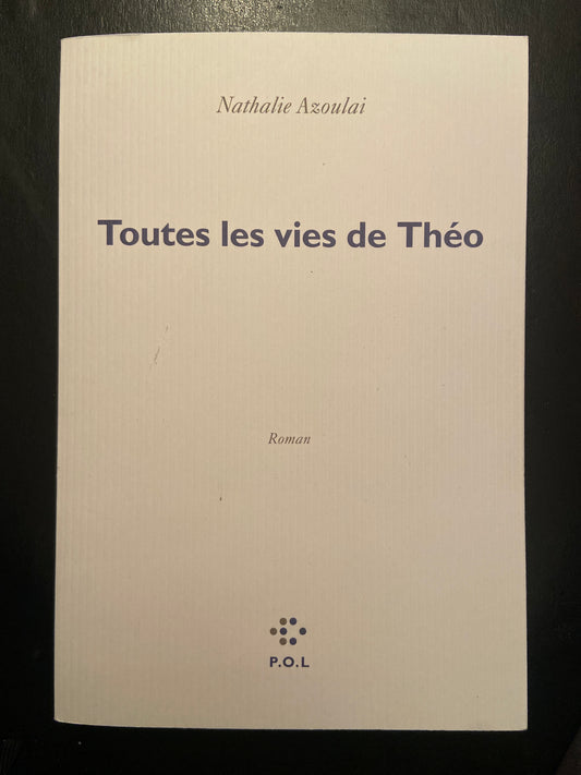 TOUTES LES VIES DE THÉO