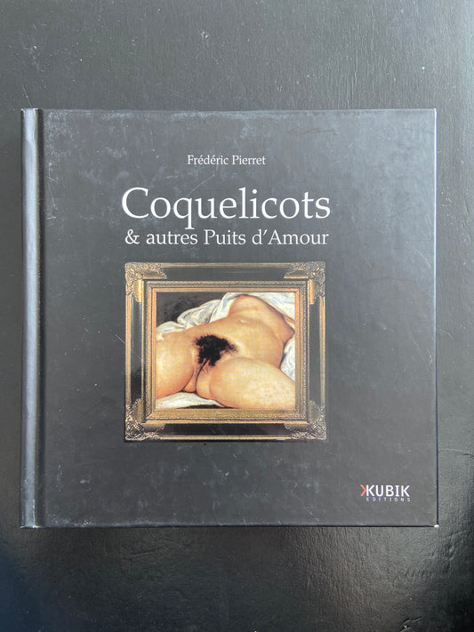 COQUELICOTS & AUTRES PUITS D'AMOUR
