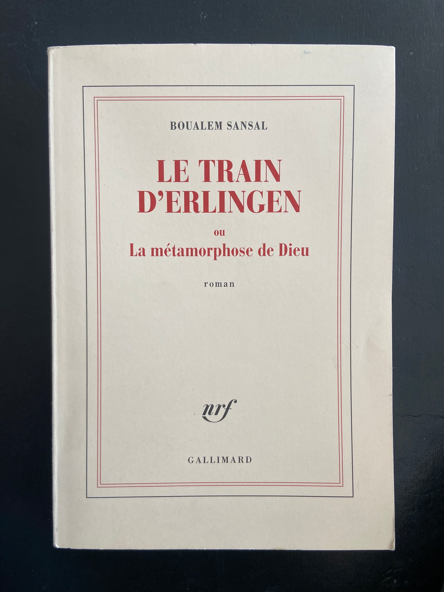 LE TRAIN D'ERLINGEN OU LA MÉTAMORPHOSE DE DIEU