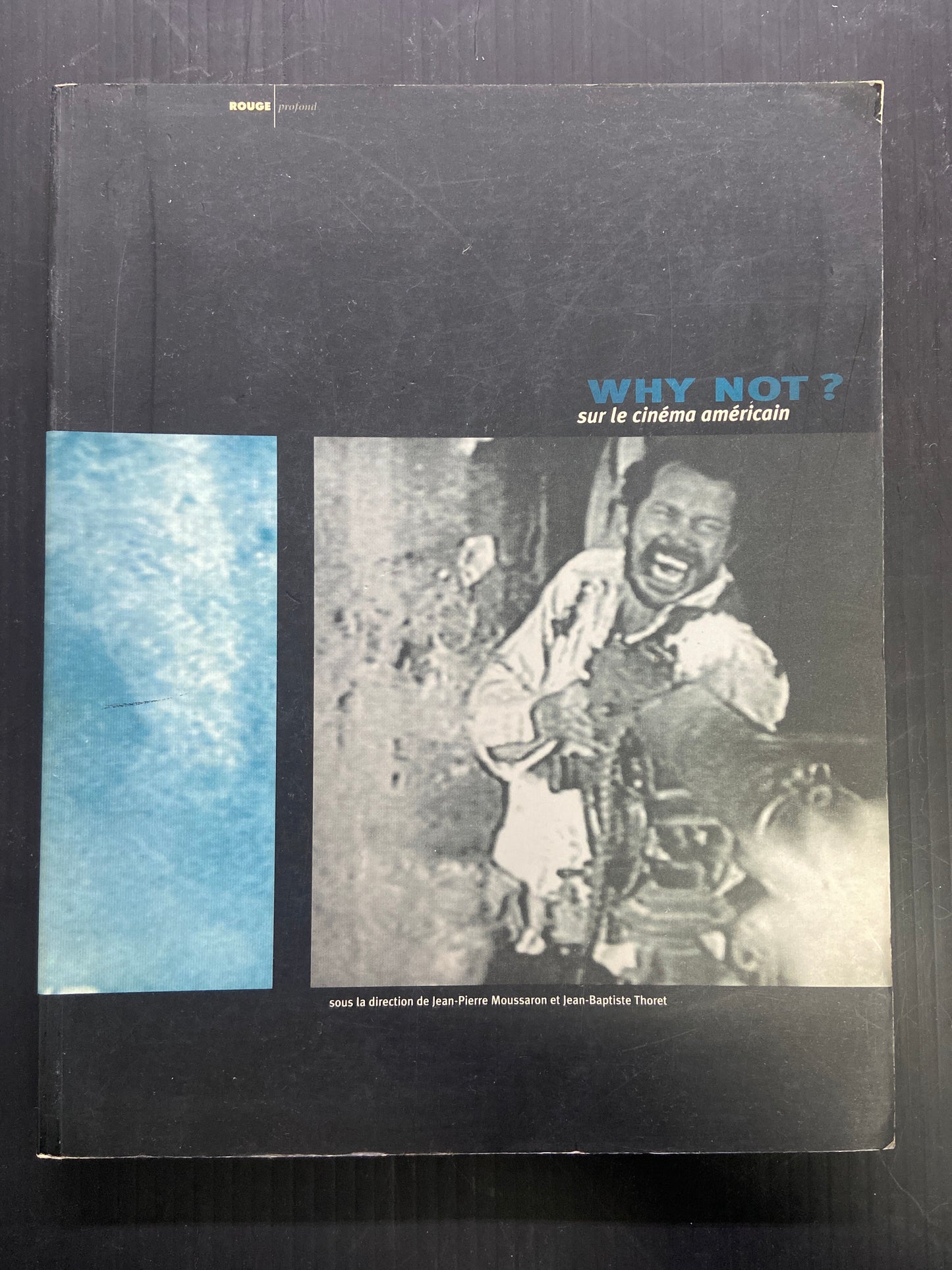 WHY NOT? SUR LE CINÉMA AMÉRICAIN