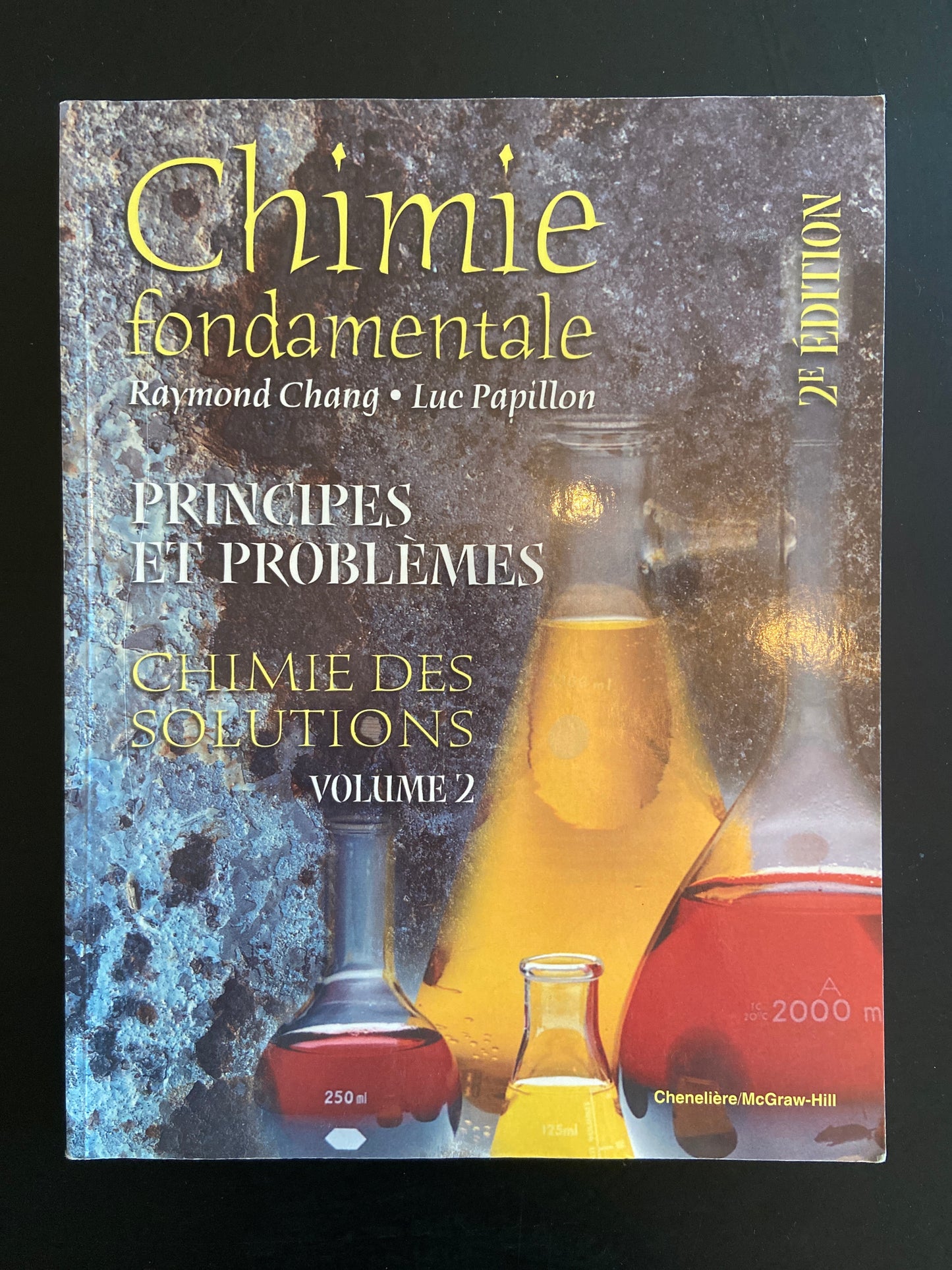CHIMIE FONDAMENTALE - PRINCIPES ET PROBLÈMES - VOL. 1 ET 2