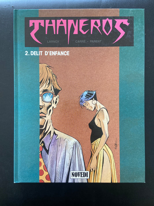 THANÉROS - TOME 2 - DÉLITE D'ENFANCE