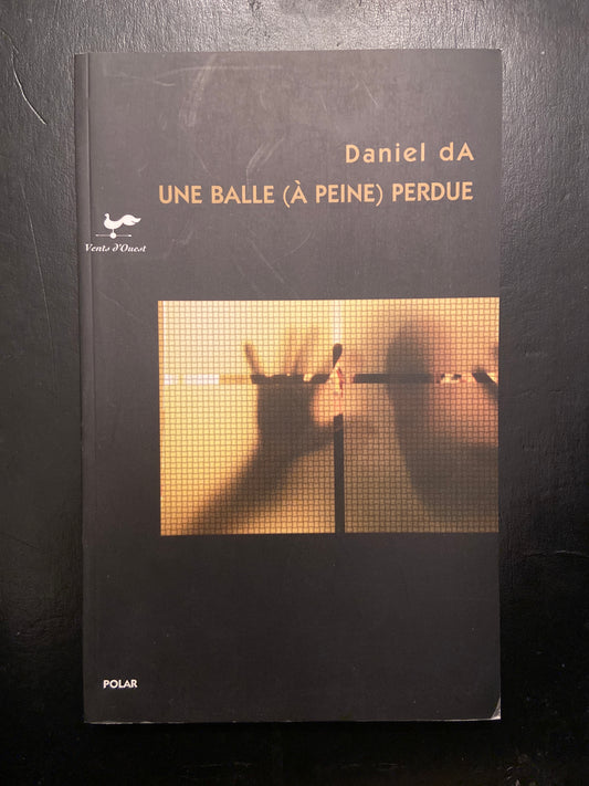 UNE BALLE (À PEINE) PERDUE