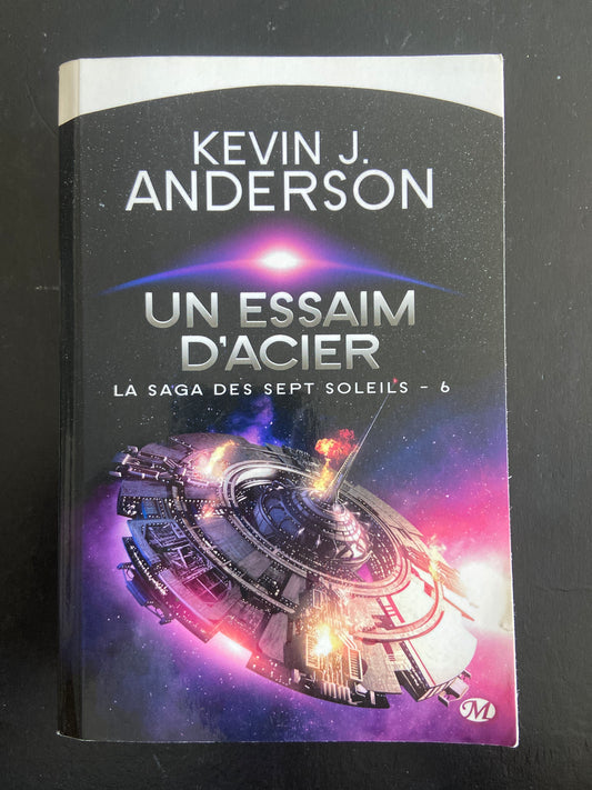LA SAGA DES SEPT SOLEILS - TOME 06 - UN ESSAIM D'ACIER