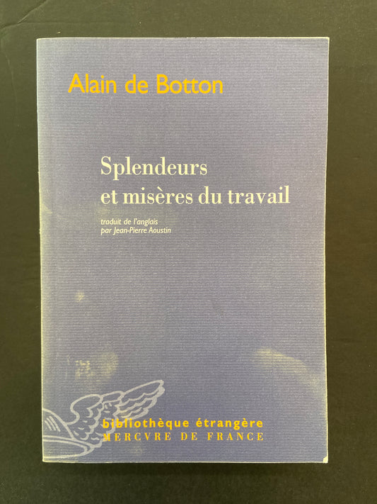 SPLENDEURS ET MISÈRES DU TRAVAIL