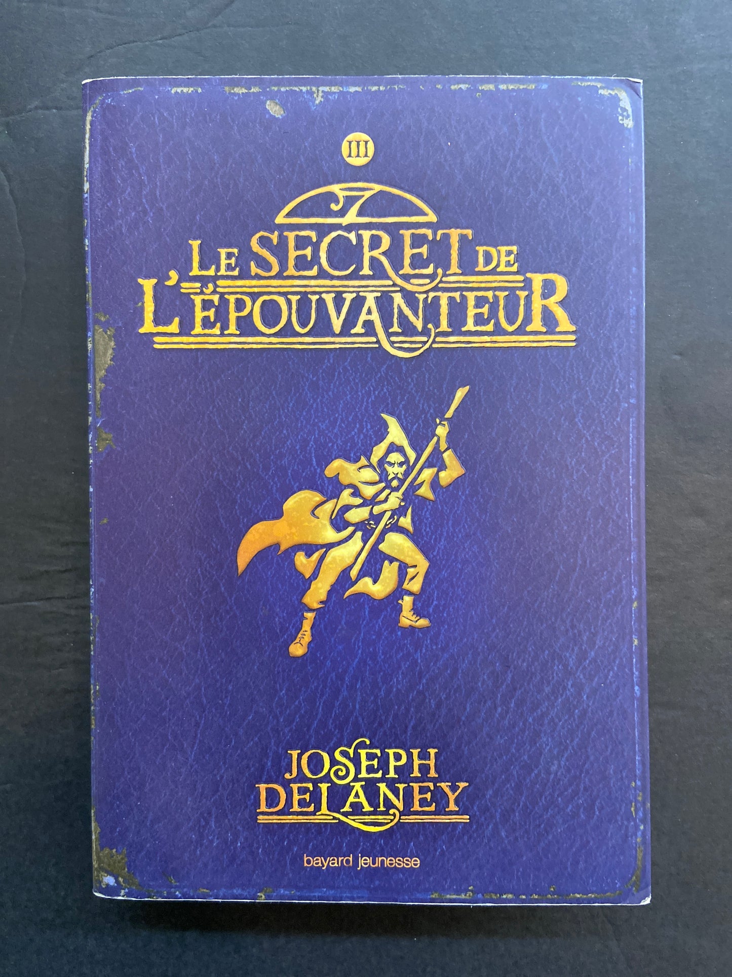 L'ÉPOUVANTEUR - T.03 LE SECRET DE L'ÉPOUVANTEUR