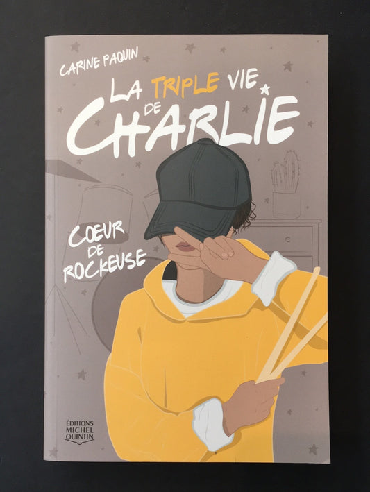 LA TRIPLE VIE DE CHARLIE - T.01 COEUR DE ROCKEUSE