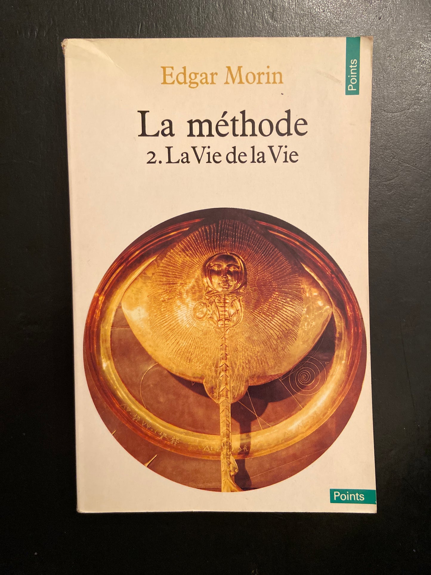 LA MÉTHODE - T.02 LA VIE DE LA VIE