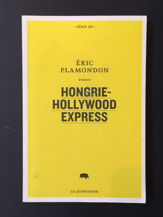 1984 - TOME 01 - HONGRIE-HOLLYWOOD EXPRESS