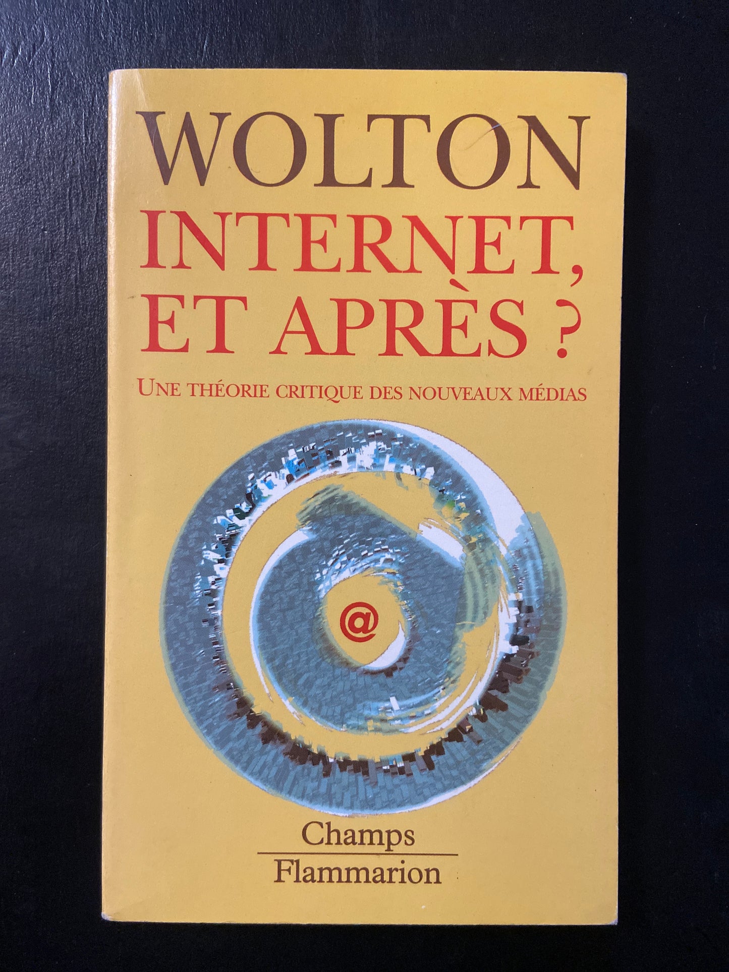 INTERNET ET APRÈS? UNE THÉORIE CRTIQUE DES NOUVEAUX MÉDIAS