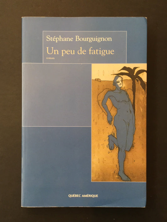 UN PEU DE FATIGUE