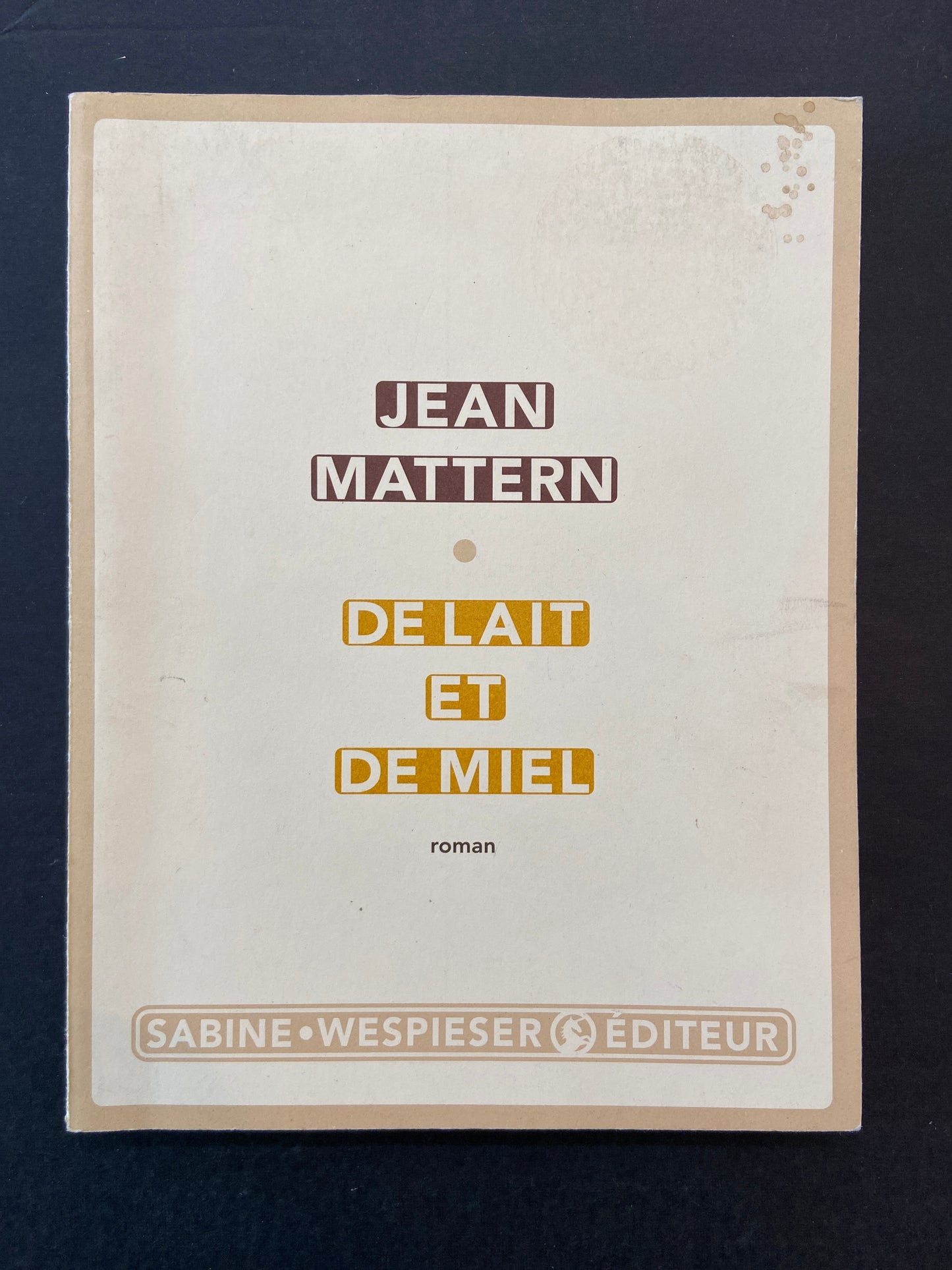 DE LAIT ET DE MIEL