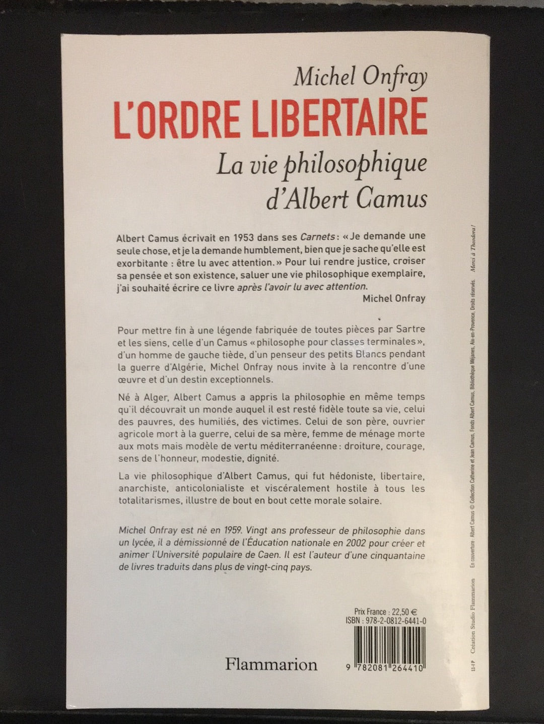 L'ORDRE LIBERTAIRE - LA VIE PHILOSOPHIQUE D'ALBERT CAMUS