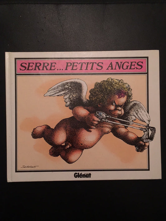 SERRE... PETITS ANGES