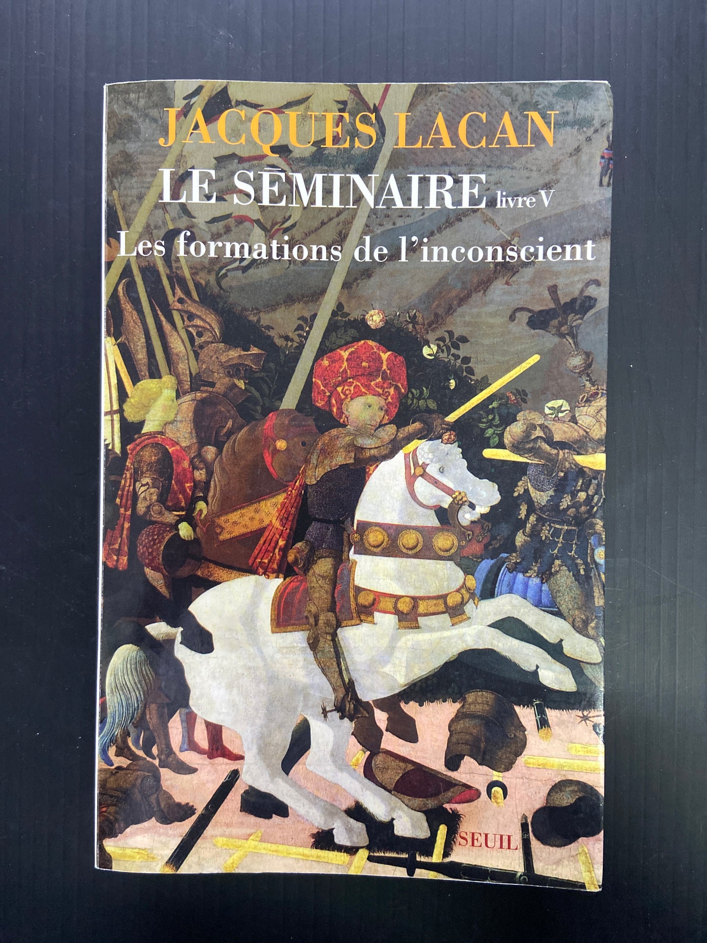 LE SÉMINAIRE - LIVRE V - LES FORMATIONS DE L'INCONSCIENT