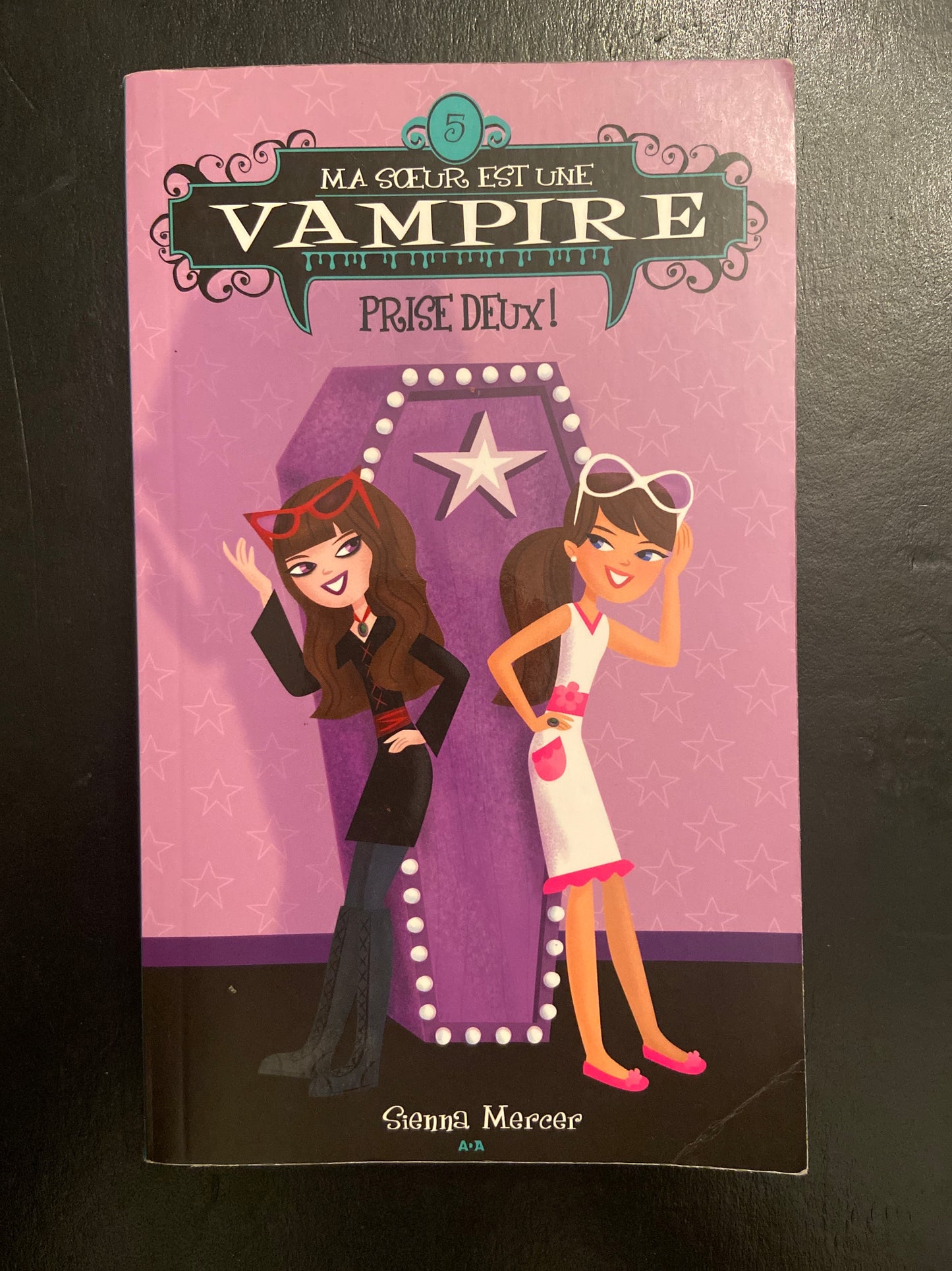 MA SOEUR EST UNE VAMPIRE - TOME 05 - PRISE DEUX!