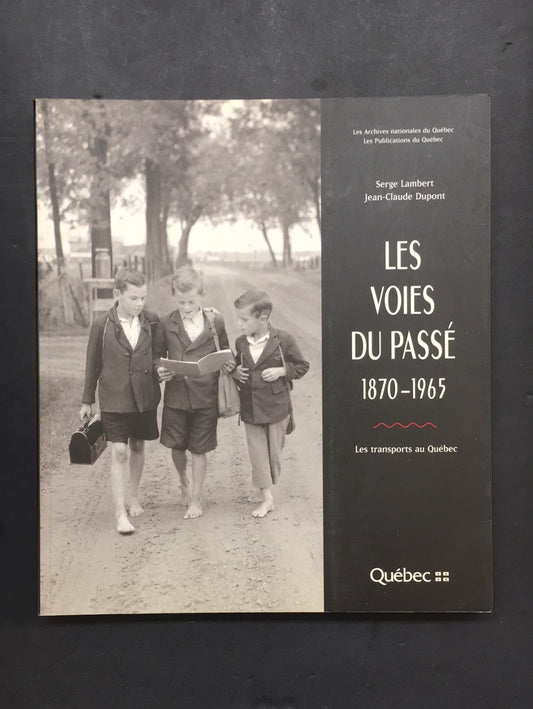 AUX LIMITES DE LA MÉMOIRES - LES VOIES DU PASSÉ - 1870-1965