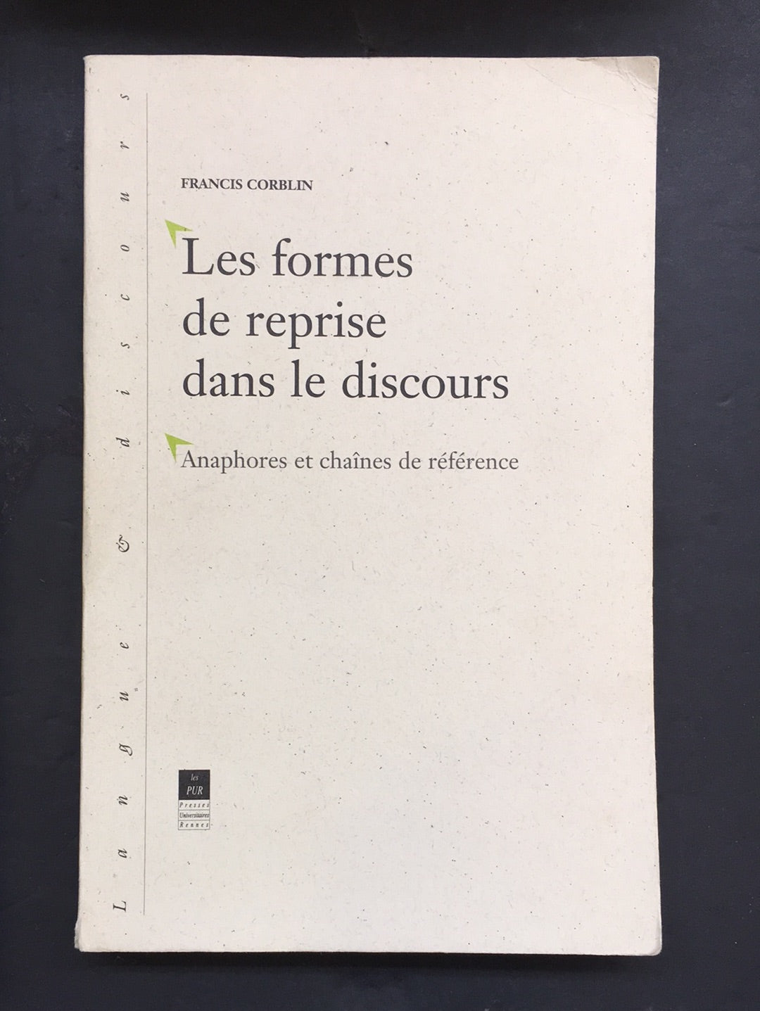 LES FORMES DE REPRISE DANS LE DISCOURS