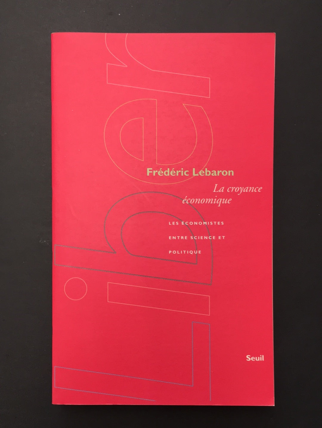 LA CROYANCE ÉCONOMIQUE