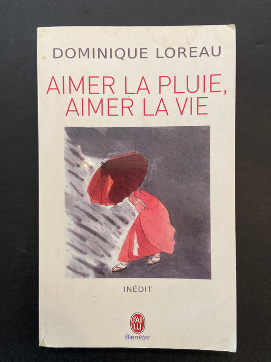 AIMER LA PLUIE - AIMER LA VIE