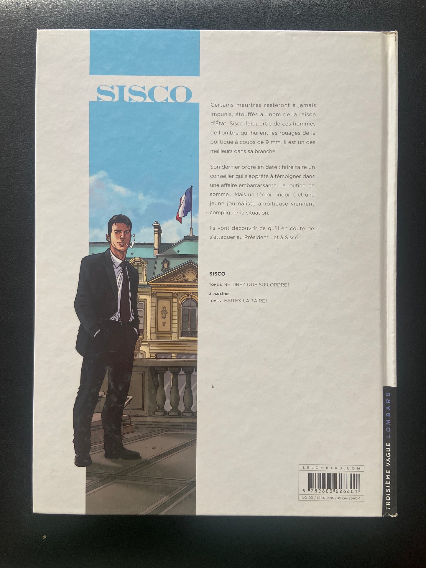 SISCO - TOME 01 - NE TIREZ QUE SUR ORDRE!