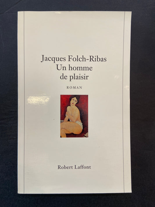 UN HOMME DE PLAISIR
