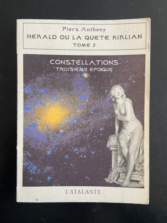 CONSTELLATIONS - TROISIÈME ÉPOQUE - HÉRALD OU LA QUÊTE KILIAN - TOME 02