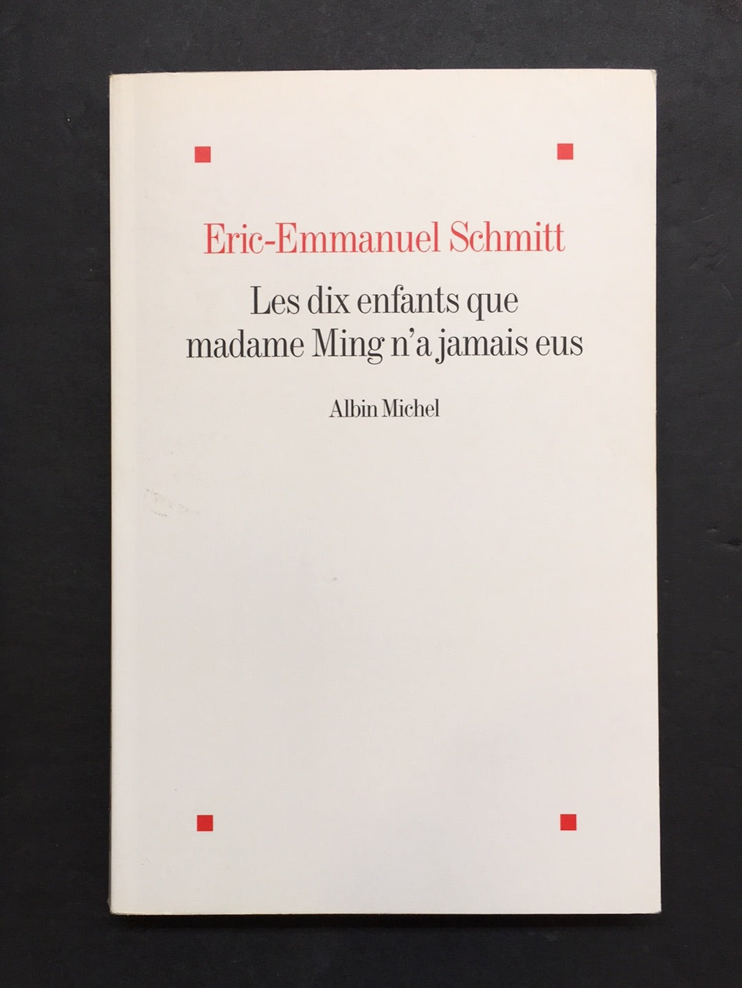LES CYCLE DE L'INVISIBLE - TOME 06 - DIX ENFANTS QUE MADAME MING N'A JAMAIS EUS
