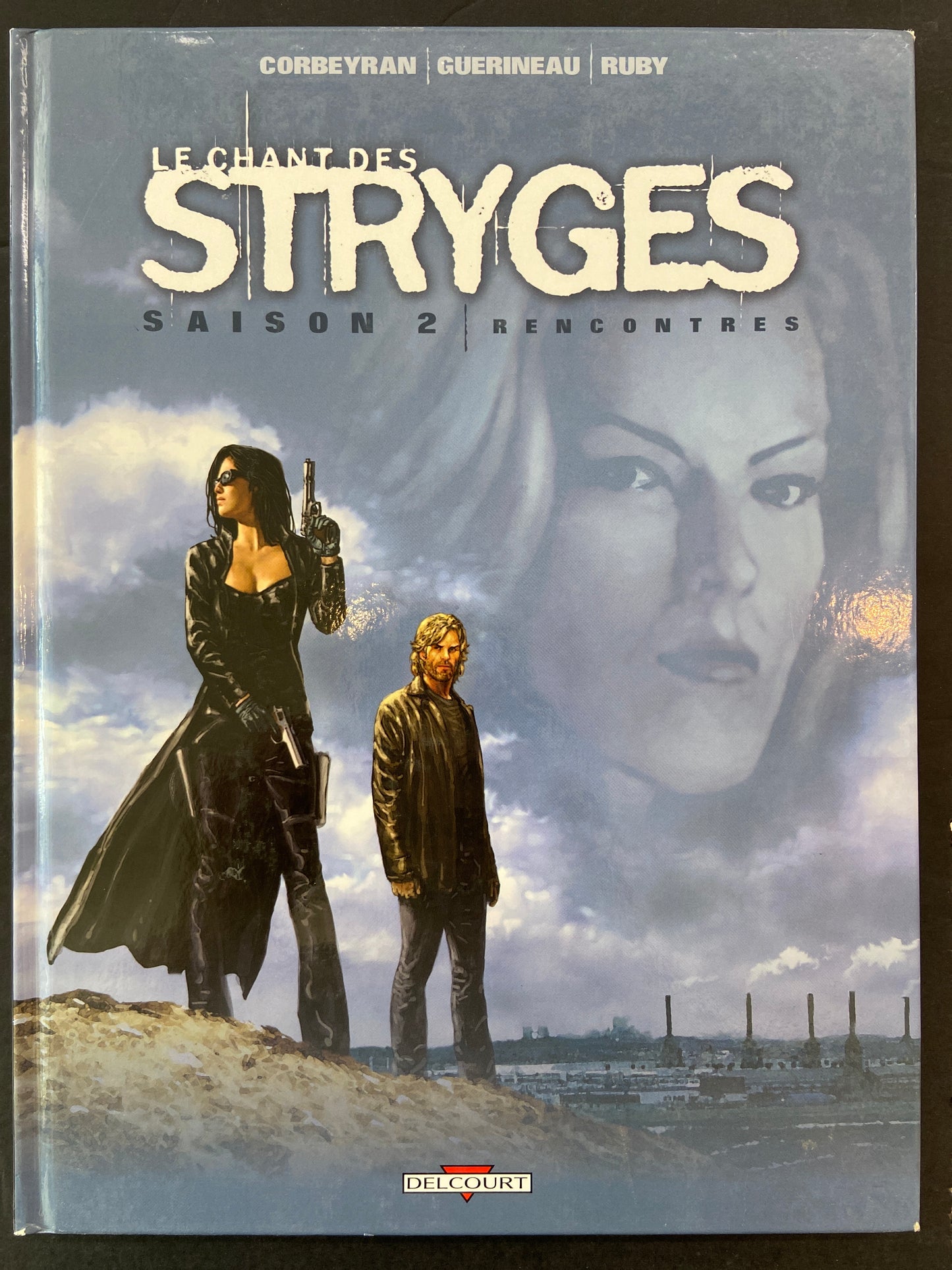 LE CHANT DES STRYGES - TOME 07 - RENCONTRES