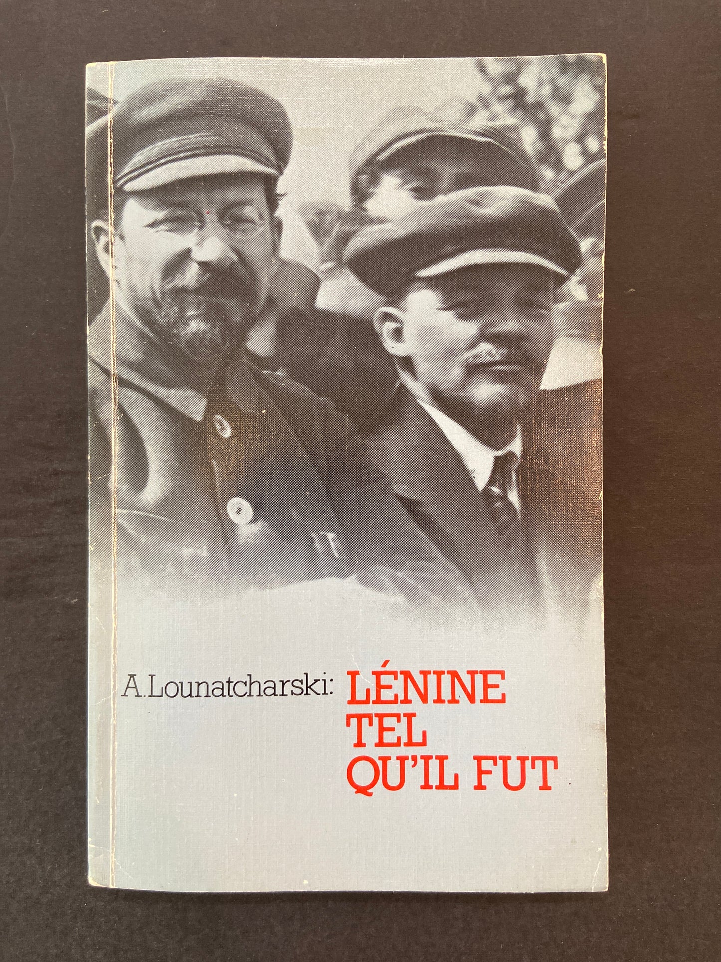 LÉNINE TEL QU'IL FUT