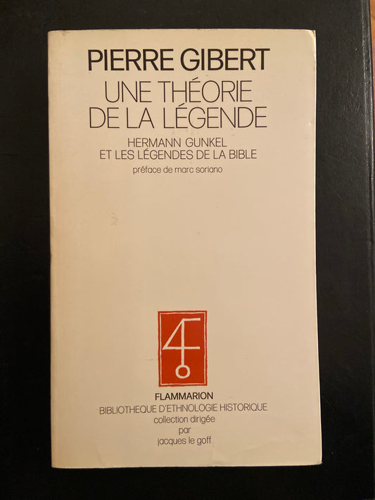 UNE THÉORIE DE LA LÉGENDE