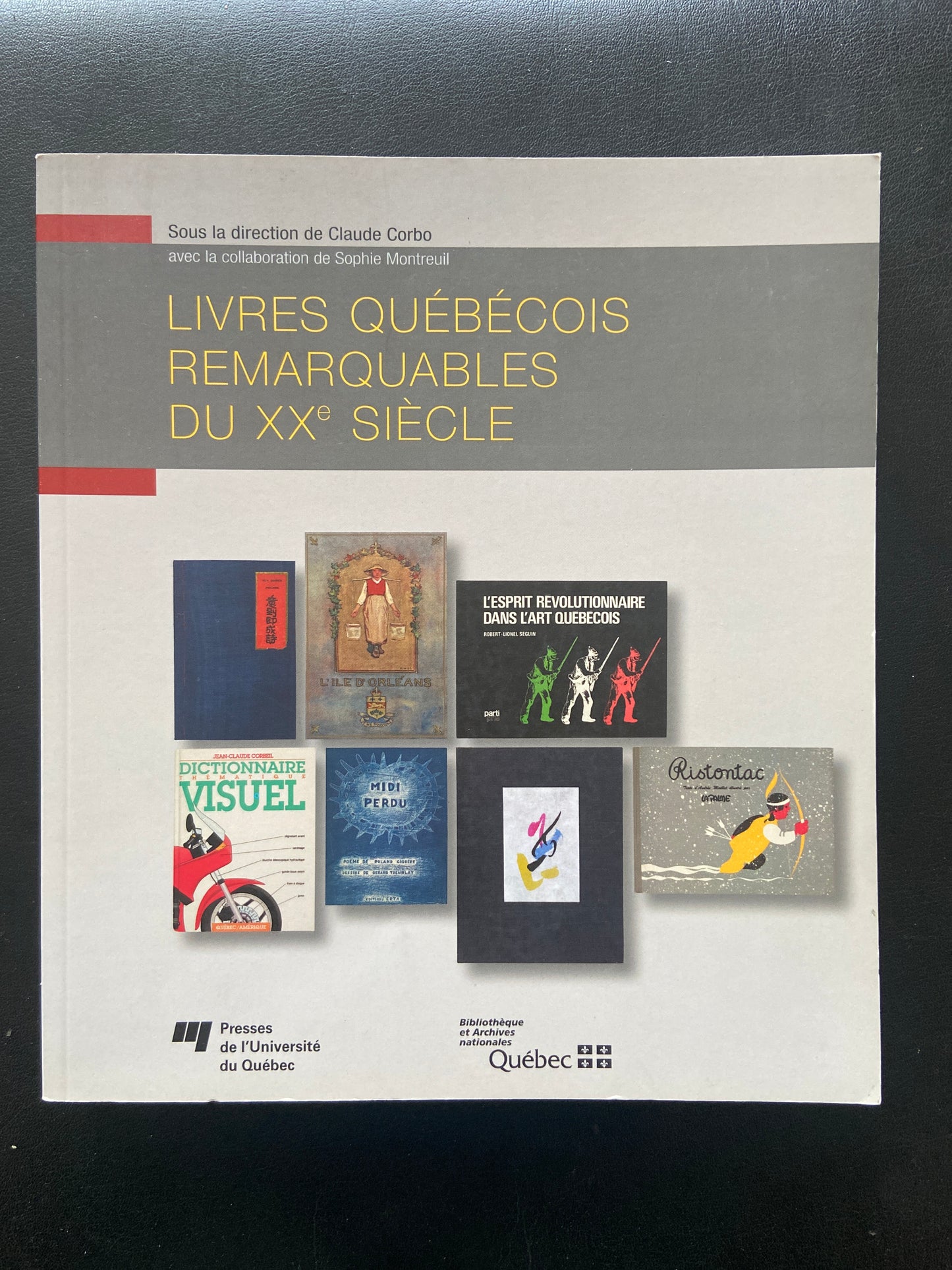 LIVRES QUÉBÉCOIS REMARQUABLES DU XXE SIÈCLE