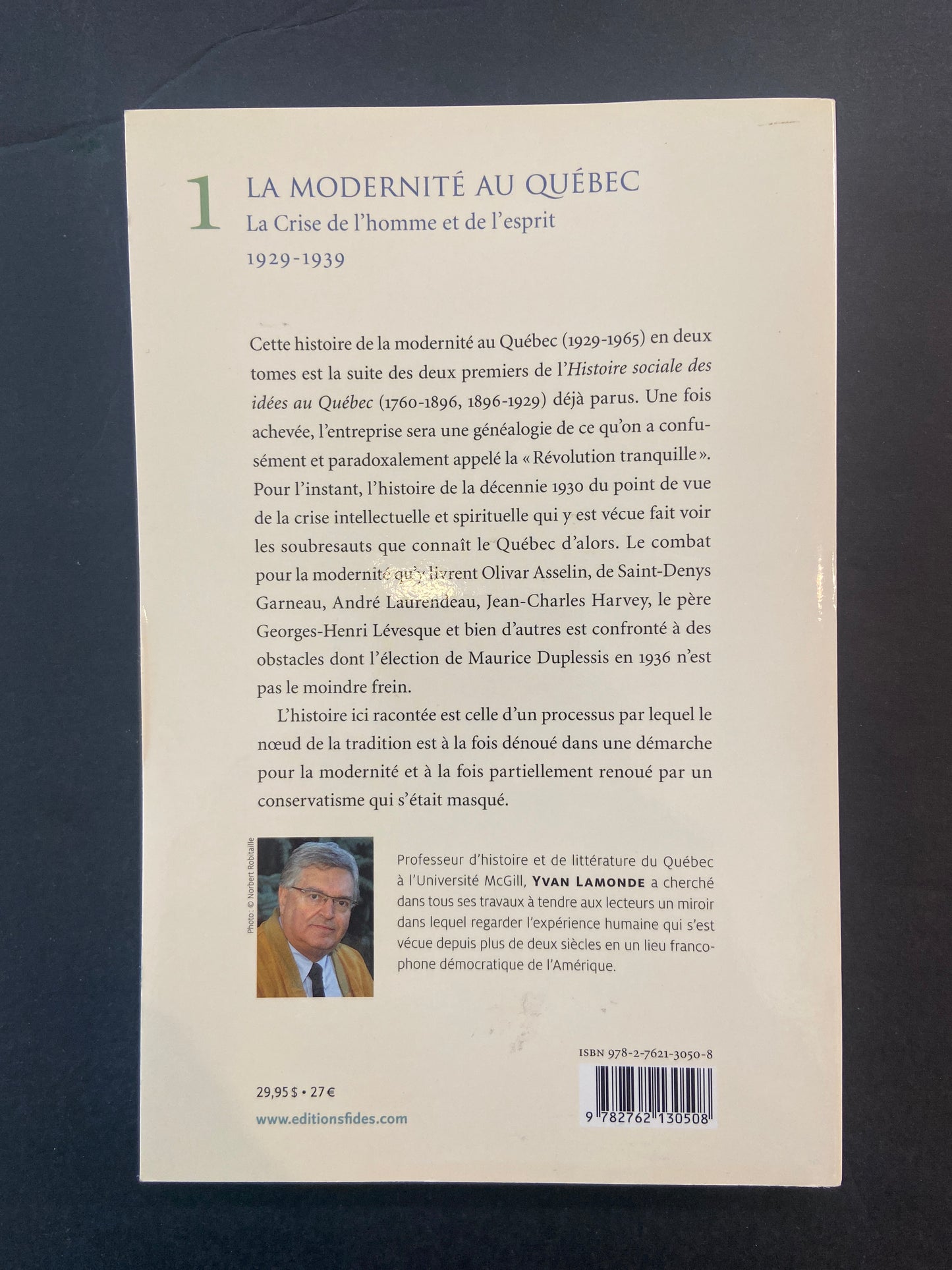 LA MODERNITÉ AU QUÉBEC - LA CRISE DE L'HOMME ET DE L'ESPRIT 1929-1939