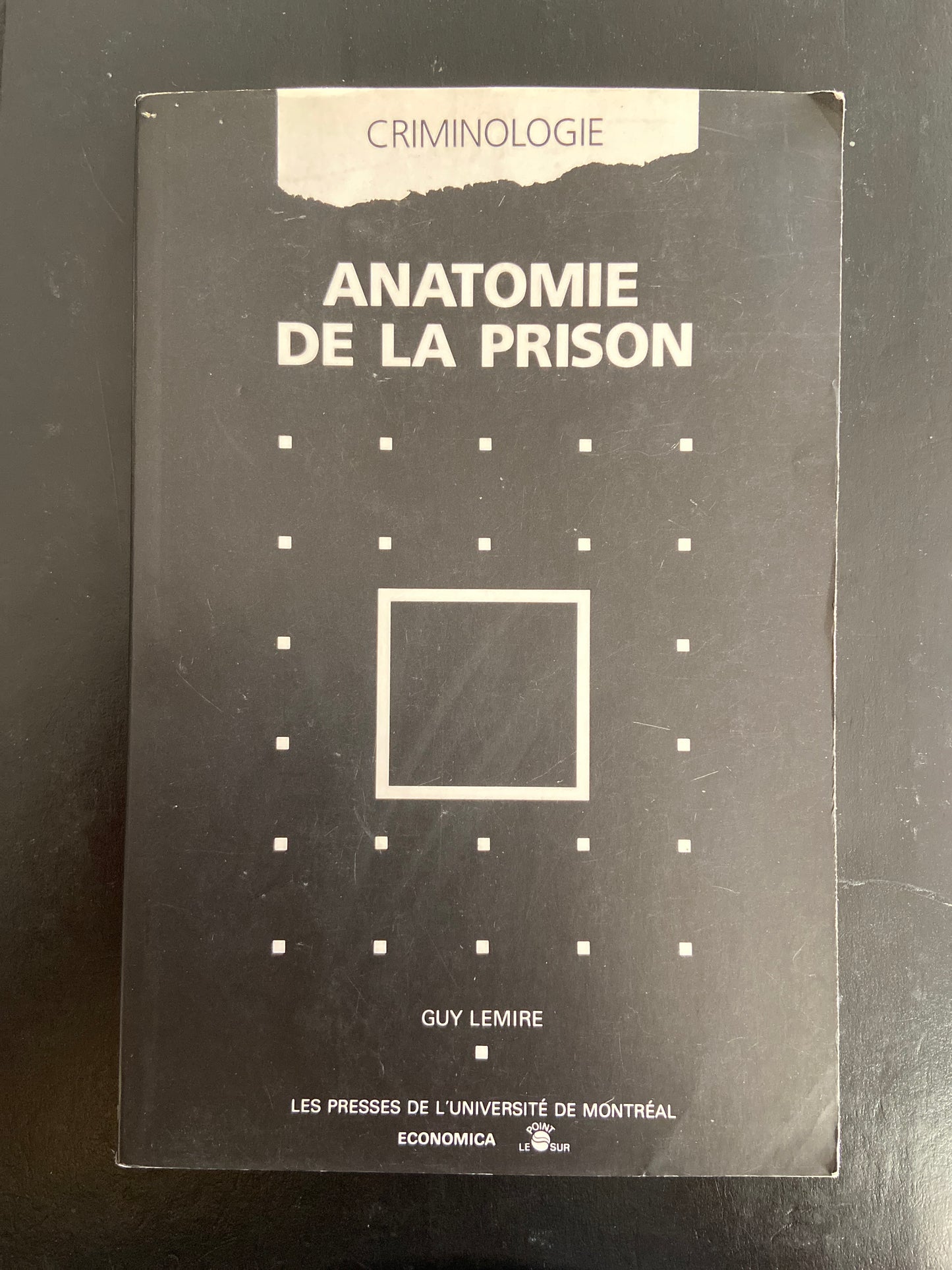 ANATOMIE DE LA PRISON