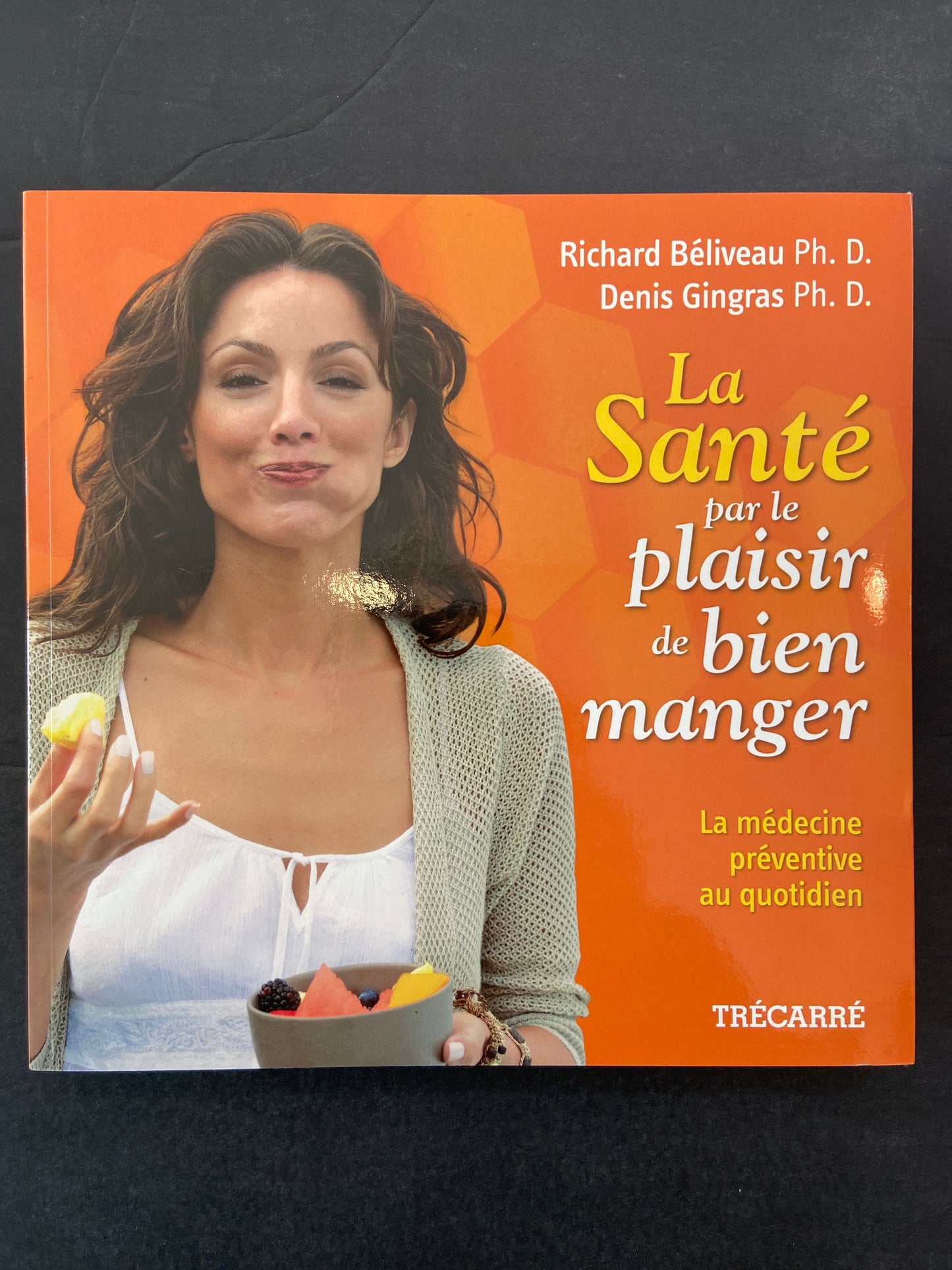 LA SANTÉ PAR LE PLAISIR DE BIEN MANGER
