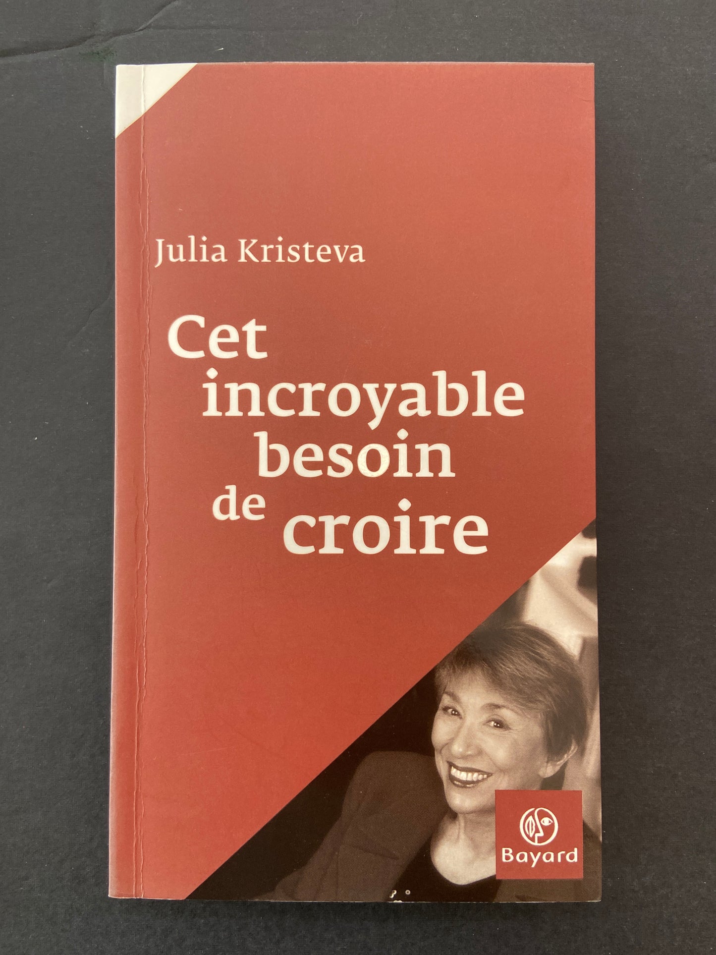 CET INCROYABLE BESOIN DE CROIRE