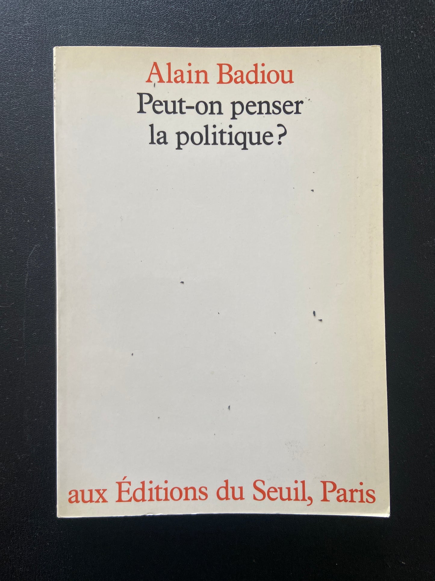 PEUT-ON PENSER LA POLITIQUE?
