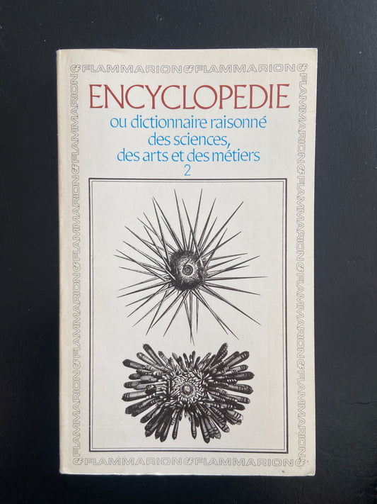 ENCYCLOPÉDIE OU DICTIONNAIRE RAISONNÉ DES SCIENCES DES ARTS ET DES MÉTIERS - TOME 02