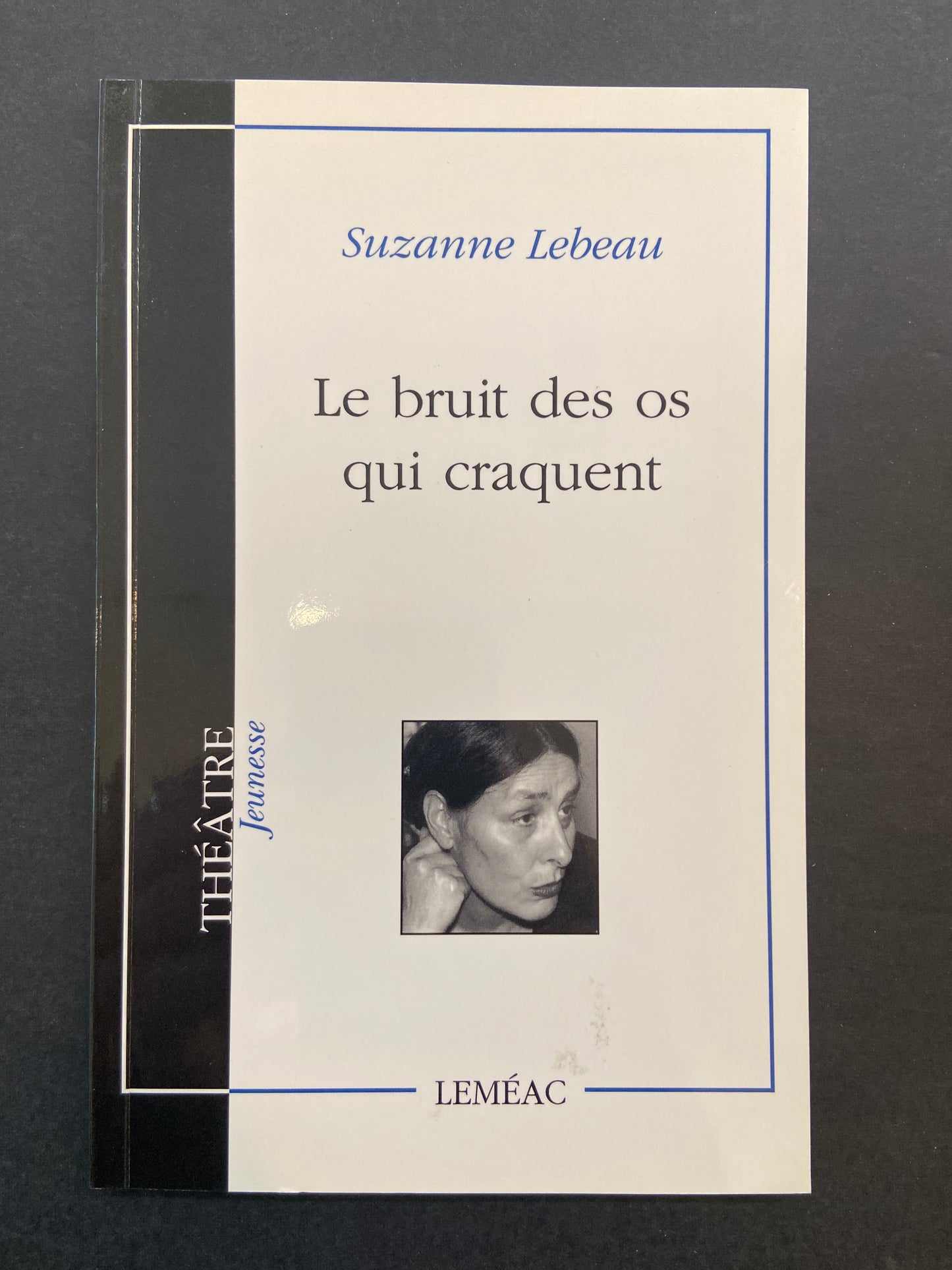 LE BRUIT DES OS QUI CRAQUENT