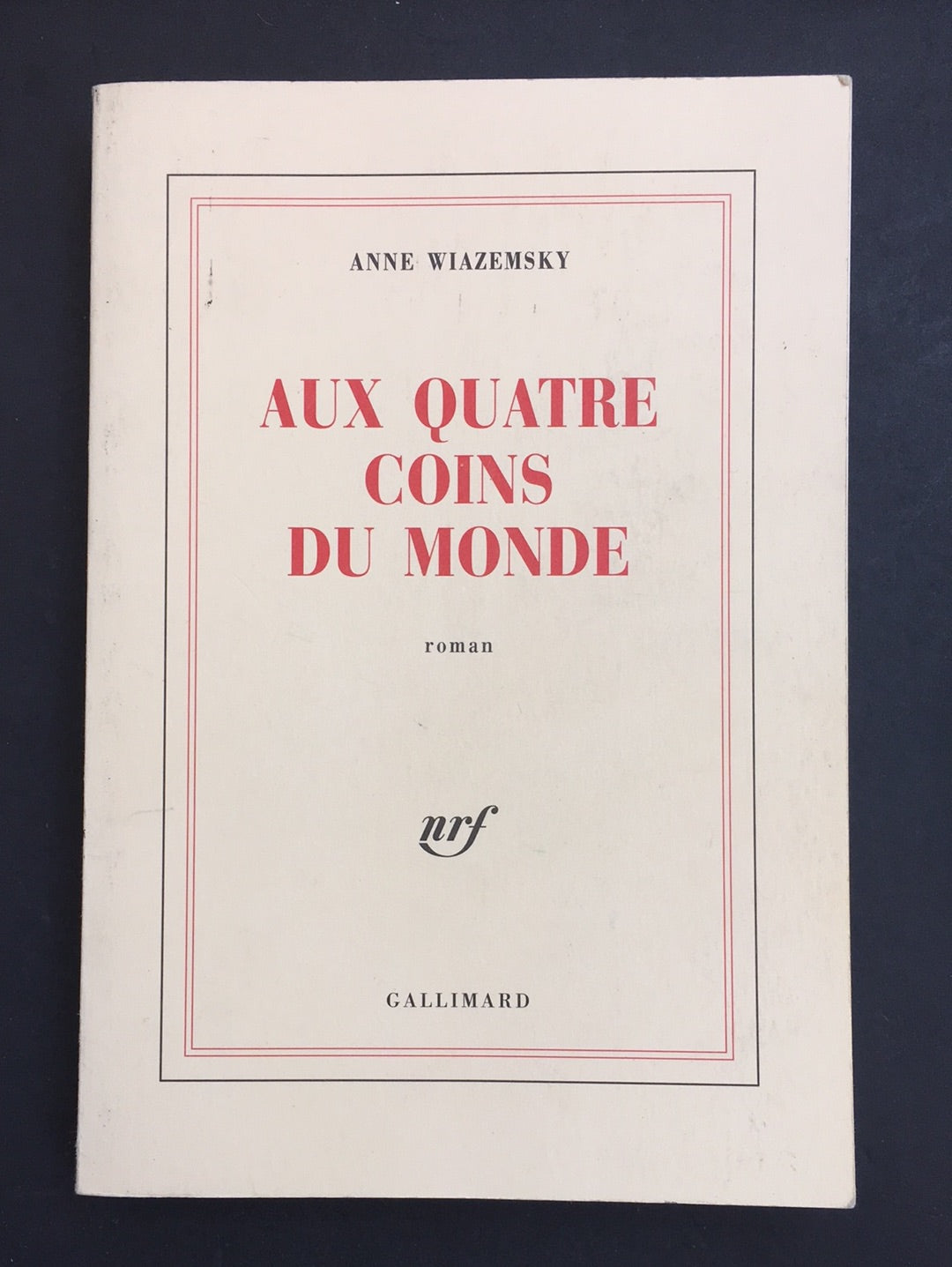 AUX QUATRE COINS DU MONDE