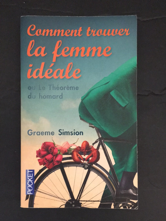 COMMENT TROUVER LA FEMME IDÉALE OU LE THÉORÈME DU HOMARD