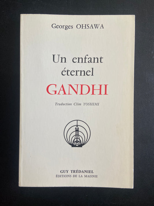 UN ENFANT ÉTERNEL - GANDHI
