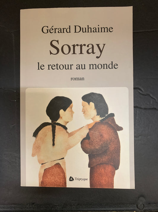 SORRAY - LE RETOUR AU MONDE