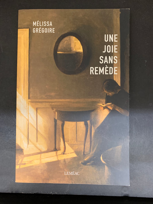 UNE JOIE SANS REMÈDE