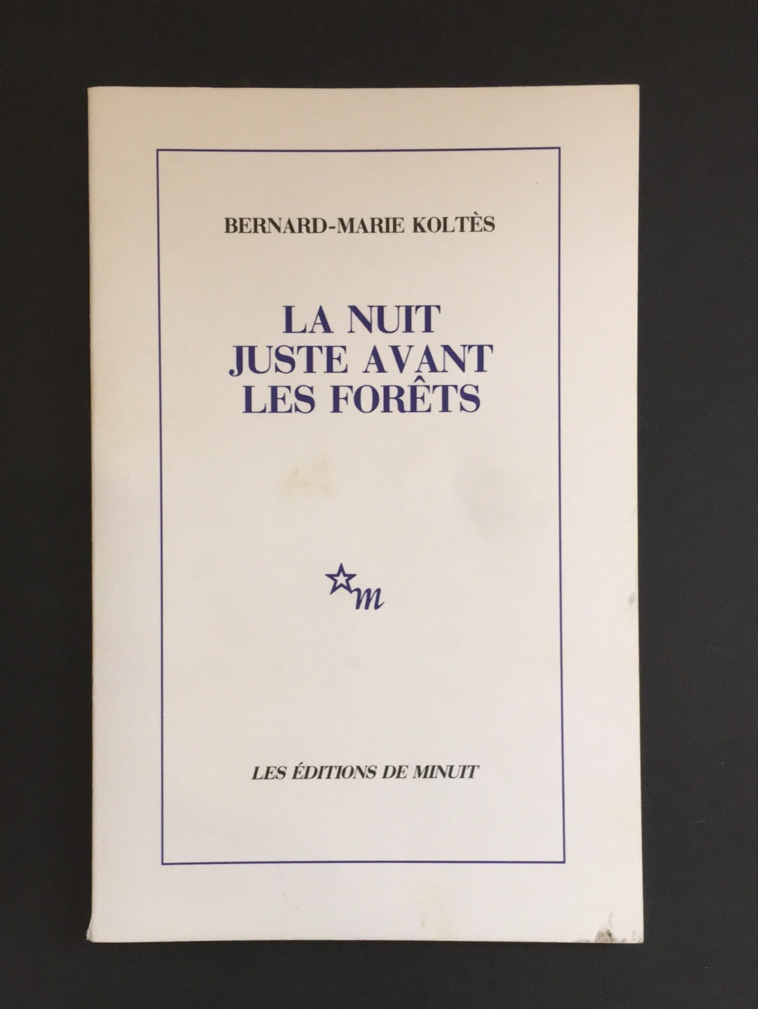 LA NUIT JUSTE AVANT LES FORÊTS